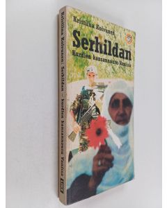 Kirjailijan Kristiina Koivunen käytetty kirja Serhildan : kurdien kansannousu Vanissa