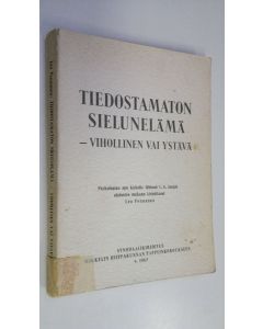 Kirjailijan Leo Pennanen käytetty kirja Tiedostamaton sielunelämä - vihollinen vai ystävä : Psykologian apu kirkolle lähinnä C G Jungin ajatusten mukaan : Synodaalikirjoitus Mikkelin hiippakunnan pappeinkokoukseen v 1967