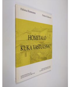 Kirjailijan Helena Kinnunen käytetty kirja Hometalo : kuka vastuussa (tekijän omiste)