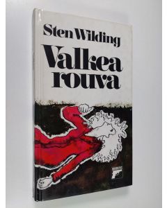 Kirjailijan Sten Wilding käytetty kirja Valkea rouva