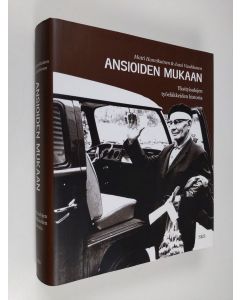 Kirjailijan Matti Hannikainen käytetty kirja Ansioiden mukaan : yksityisalojen työeläkkeiden historia