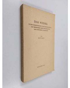 Kirjailijan Matti Hako käytetty kirja Das Wiesel in der europäischen Volksuberlieferung mit besonderer Berucksichtigung der finnischen Tradition