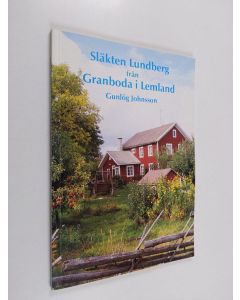 Kirjailijan Gunlög Johnsson käytetty kirja Släkten Lundberg från Granboda i Lemland