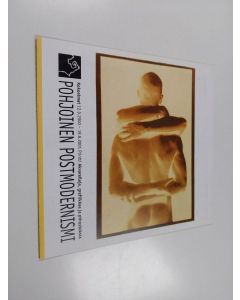 uusi teos Pohjoinen postmodernismi : kokoelmat : akvarelleja, grafiikkaa ja piirustuksia : Printti 12.9.2000 - 19.8.2001