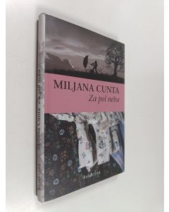 Kirjailijan Miljana Cunta käytetty kirja Za pol neba