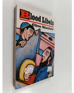 Kirjailijan Clive Sinclair käytetty kirja Blood Libels