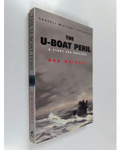 Kirjailijan Bob Whinney käytetty kirja The U-boat peril : a fight for survival