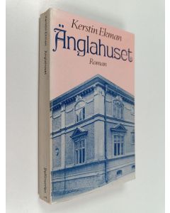 Kirjailijan Kerstin Ekman käytetty kirja Änglahuset