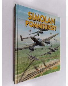 Kirjailijan Heikki Kauranne & Jukka Vesen käytetty kirja Simolan pommitukset 19.-20.6.1944