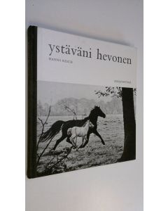 Kirjailijan Hanns Reich käytetty kirja Ystäväni hevonen