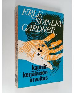 Kirjailijan Erle Stanley Gardner käytetty kirja Kauniin kerjäläisen arvoitus : salapoliisiromaani