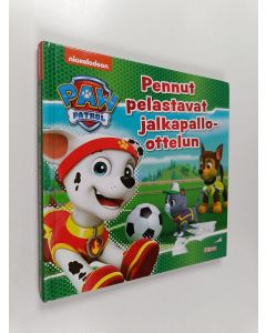käytetty kirja Pennut pelastavat jalkapallo-ottelun