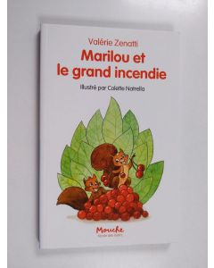 Tekijän Valérie Zenatti .) käytetty kirja Marilou et le grand incendie
