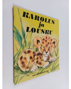 Kirjailijan Laila Niukkanen käytetty teos Karolus ja Lousku