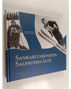Tekijän Jarmo Mäkeläinen  käytetty kirja Sankaritarinoita Salpausselältä