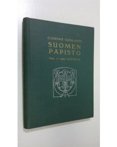 Kirjailijan Gunnar Suolahti käytetty kirja Suomen papisto 1600- ja 1700-luvuilla
