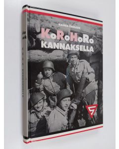 Kirjailijan Kauko Örmark käytetty kirja KoRoHoRo Kannaksella : kranaatinheitinkomppania 13./JR 48 jatkosodassa ja rintamayhteisönä