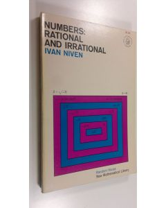 Kirjailijan Ivan Niven käytetty kirja Numbers : rational and irrational (ERINOMAINEN)
