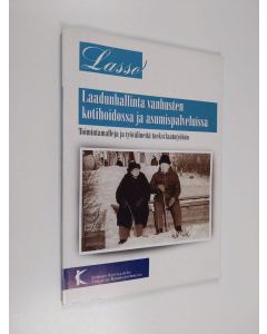 käytetty kirja Laadunhallinta vanhusten kotihoidossa ja asumispalveluissa : toimintamalleja ja työvälineitä laatutyöhön