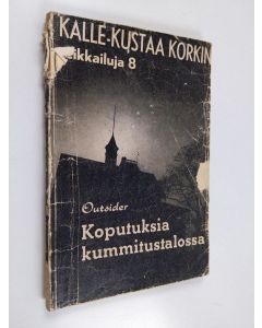 Kirjailijan Outsider käytetty teos Koputuksia kummitustalossa