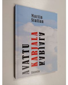 Kirjailijan Martin Staffan käytetty kirja Avattu Karjala