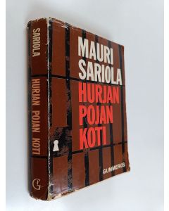 Kirjailijan Mauri Sariola käytetty kirja Hurjan pojan koti - oikeudenkäyntiromaani
