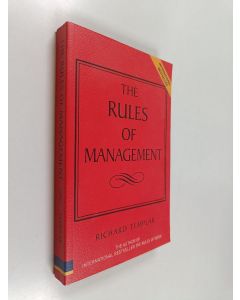 Kirjailijan Richard Templar käytetty kirja The rules of management : a definitive code for managerial success