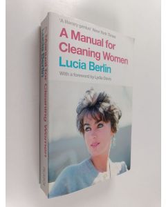 Kirjailijan Lucia Berlin käytetty kirja A manual for cleaning women : selected stories