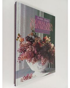 Kirjailijan Tuulikki Mattila käytetty kirja Suomalaisia kuivakukkia pihoilta ja pientareilta