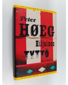 Kirjailijan Peter Höeg käytetty kirja Hiljainen tyttö