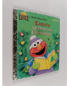 Kirjailijan Jim Henson & Sarah Albee ym. käytetty kirja Elmo's 12 Days of Christmas