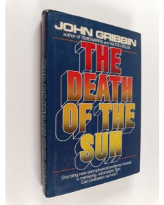 Kirjailijan John Gribbin käytetty kirja The Death of the Sun