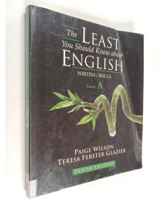 Kirjailijan Paige Wilson käytetty kirja The least you should know about english : writing skills, form A - Writing skills