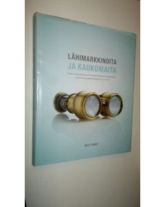 Kirjailijan Matti Remes käytetty kirja Lähimarkkinoita ja kaukomaita : Finpron tie perinteisestä vienninedistäjästä suomalaisten yritysten kansainvälistäjäksi 1919-2009