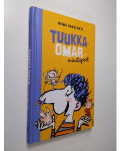 Kirjailijan Niina Hakalahti uusi kirja Tuukka-Omar ja minilapset (UUDENVEROINEN)