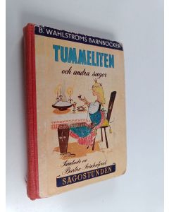 Kirjailijan Barbro Svinhufvud käytetty kirja Tummeliten och andra sagor