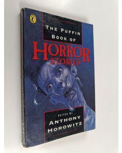 Kirjailijan Anthony Horowitz käytetty kirja The Puffin book of horror stories