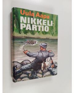 Kirjailijan Uula Aapa käytetty kirja Nikkelipartio : kertomus suomalais-saksalaisen partion tiedusteluretkestä vuonna 1943 Montshegorskin nikkelikaivokselle