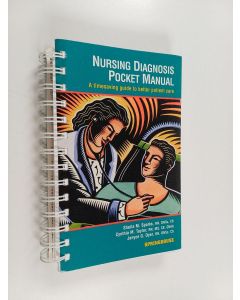 Kirjailijan Cynthia M. Taylor & Sheila M. Sparks ym. käytetty teos Nursing Diagnosis Pocket Manual : A Timesaving Guide to Better Patient Care