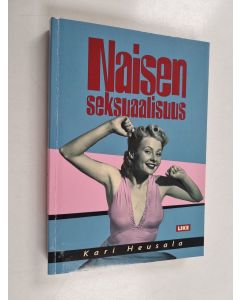 Kirjailijan Kari Heusala käytetty kirja Naisen seksuaalisuus