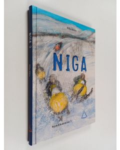 Kirjailijan Niilo Aikio käytetty kirja Niga : novellikokoelma 3