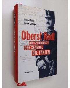 Kirjailijan Hannes Leidinger & Verena Moritz käytetty kirja Oberst Redl - Der Spionagefall, der Skandal, die Fakten