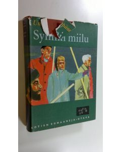 Kirjailijan Unto Seppänen käytetty kirja Synnin miilu