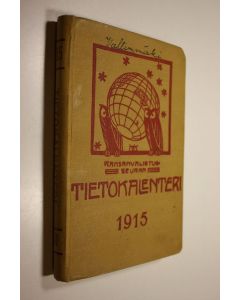 käytetty kirja Kansanvalistusseuran tietokalenteri 1915