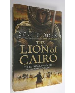 Kirjailijan Scott Oden käytetty kirja The lion Of Cairo (ERINOMAINEN)