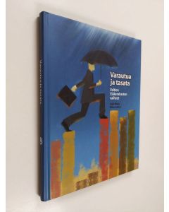 Kirjailijan Veijo Åberg käytetty kirja Varautua ja tasata : Valtion eläkerahaston vaiheet : VER 1990-2010 (ERINOMAINEN)