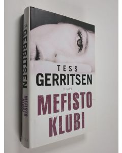 Kirjailijan Tess Gerritsen käytetty kirja Mefisto-klubi