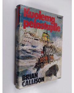 Kirjailijan Brian Callison käytetty kirja Kuolema pelastajille