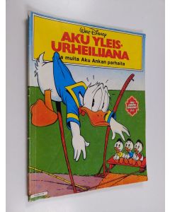 Kirjailijan Walt Disney käytetty kirja Aku yleisurheilijana ja muita Aku Ankan parhaita