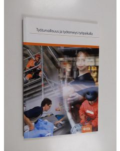 käytetty kirja Työturvallisuus ja työterveys työpaikalla